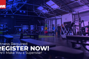 Fitness Required – Register Now! We’ll Make You a Superstar!